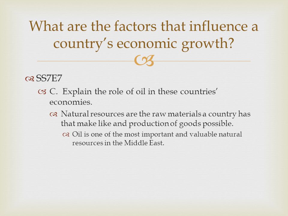 What are the factors that influence a country’s economic growth