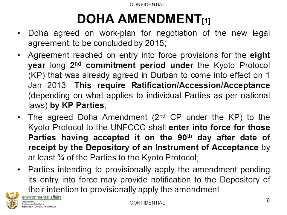 CONFIDENTIAL DOHA AMENDMENT[1] Doha agreed on work-plan for negotiation of the new legal agreement, to be concluded by 2015;