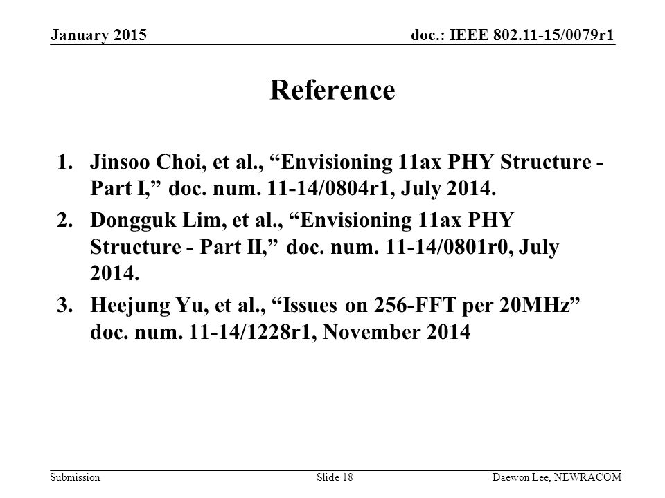 January 2015 Reference. Jinsoo Choi, et al., Envisioning 11ax PHY Structure - Part I, doc. num /0804r1, July