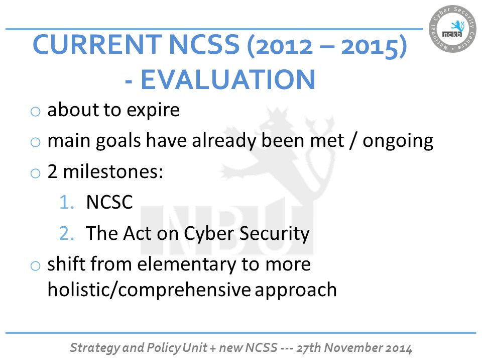 CURRENT NCSS (2012 – 2015) - EVALUATION