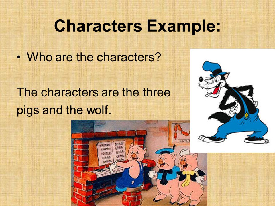 Characters Example: Who are the characters