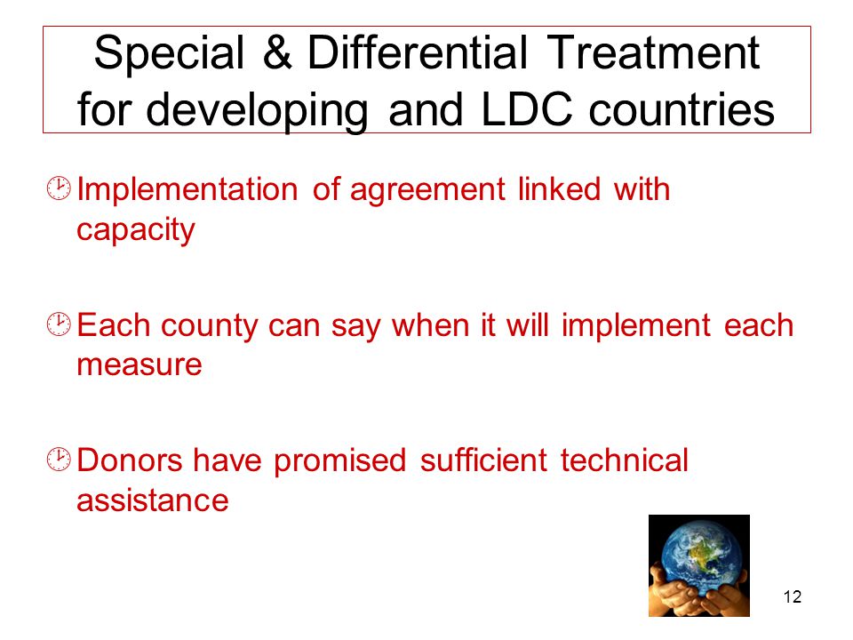Special & Differential Treatment for developing and LDC countries