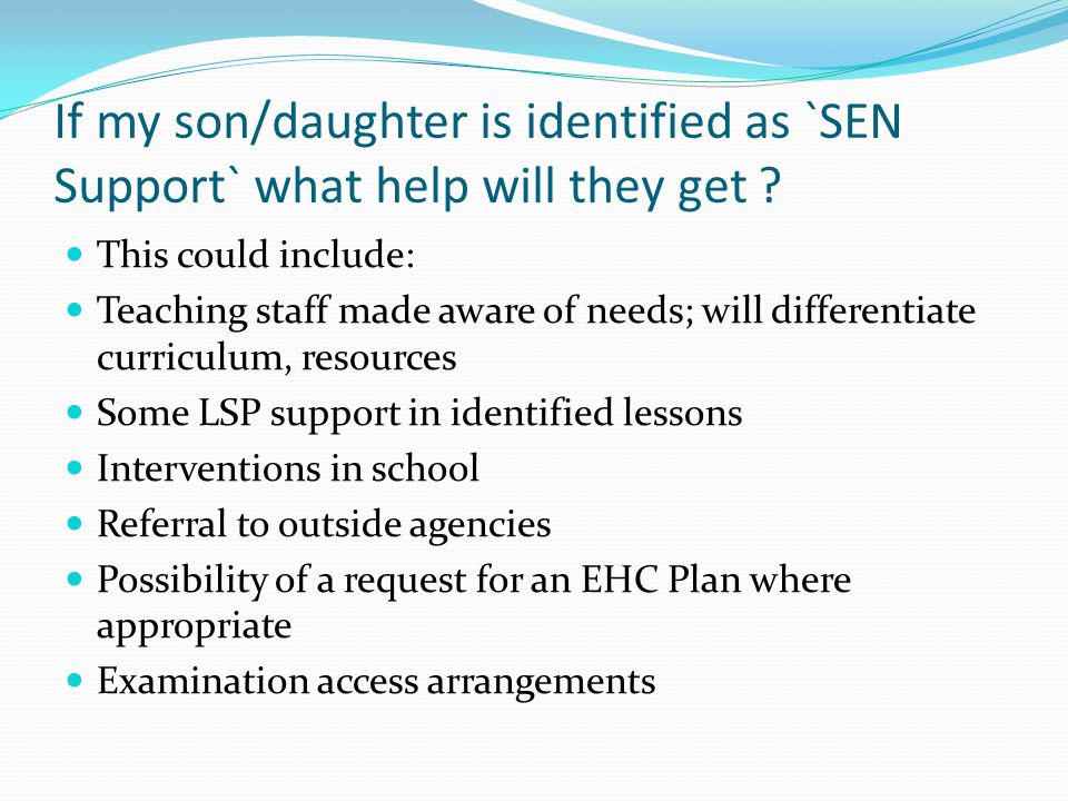 If my son/daughter is identified as `SEN Support` what help will they get