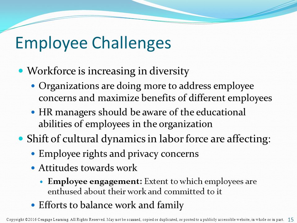 Employee Challenges Workforce is increasing in diversity