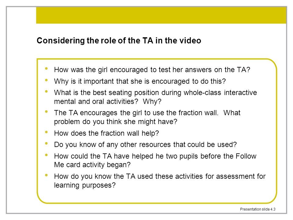 Considering the role of the TA in the video