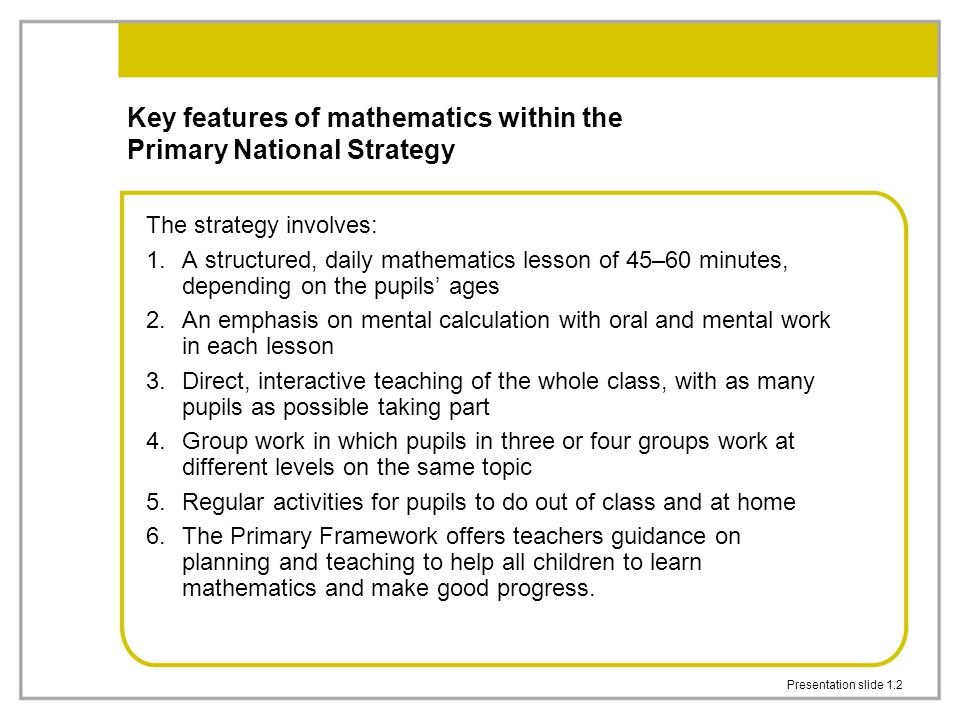 Key features of mathematics within the Primary National Strategy
