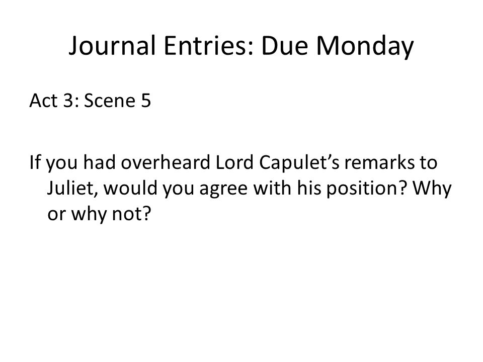 Journal Entries: Due Monday