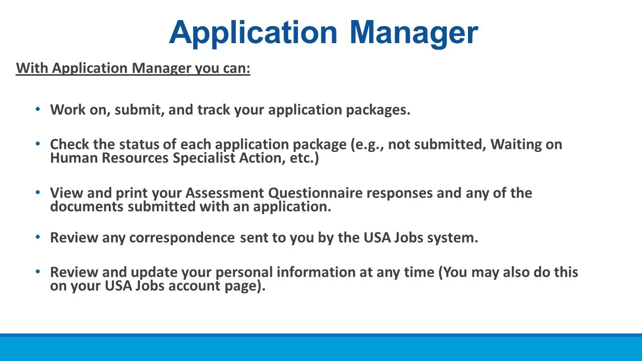 Application Manager With Application Manager you can: