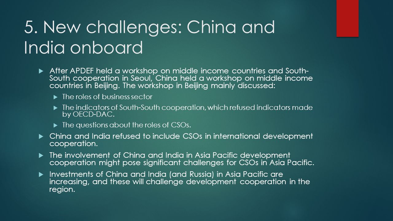 5. New challenges: China and India onboard