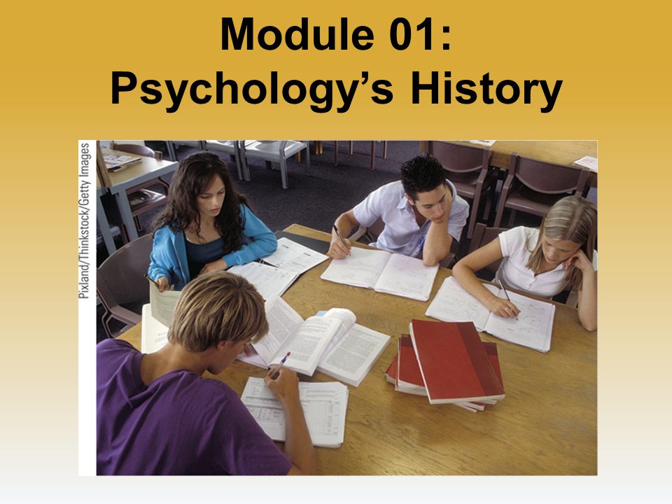 Module 01: Psychology’s History