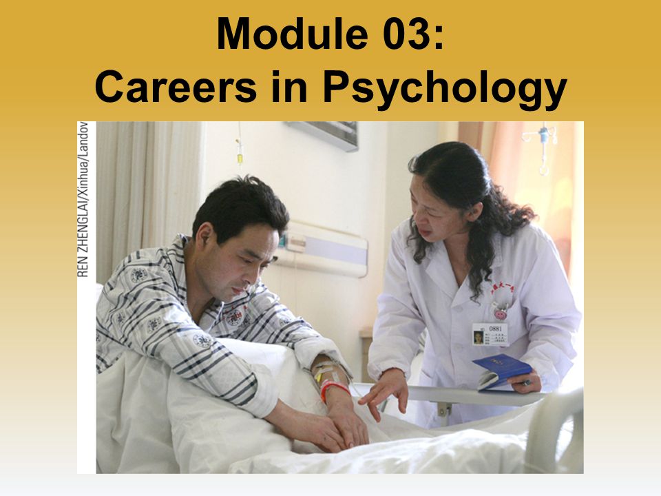 Module 03: Careers in Psychology