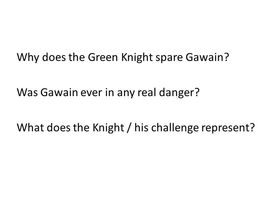 Why does the Green Knight spare Gawain