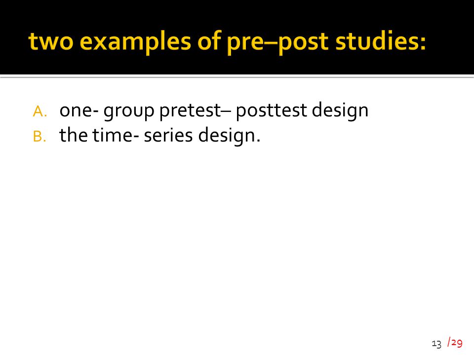 two examples of pre–post studies: