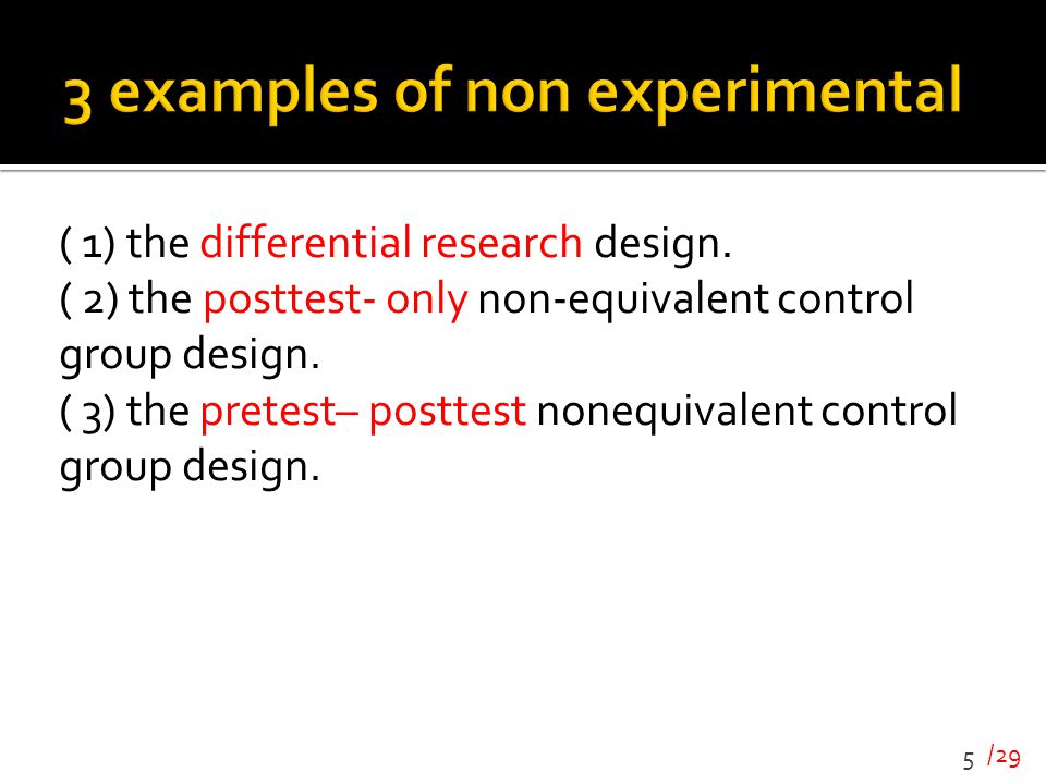 3 examples of non experimental