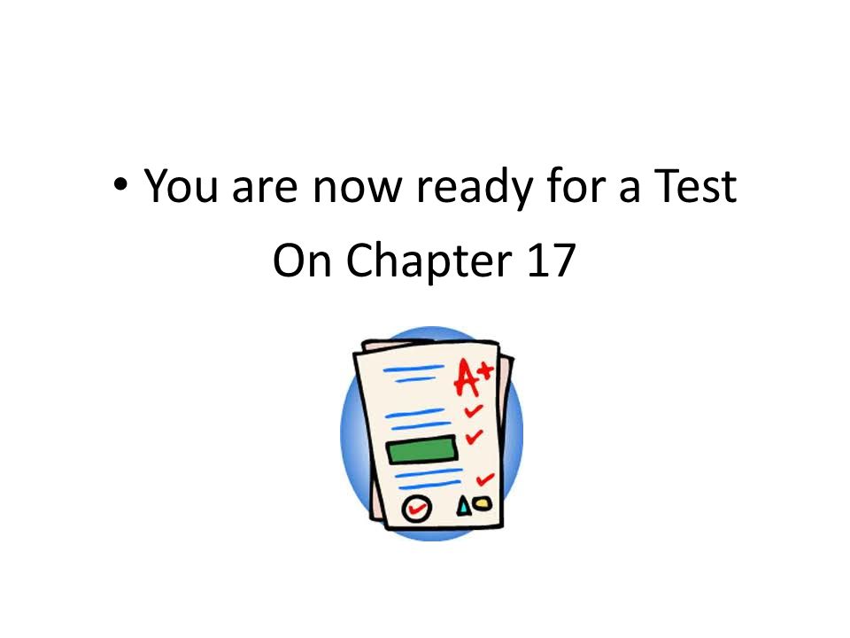 You are now ready for a Test