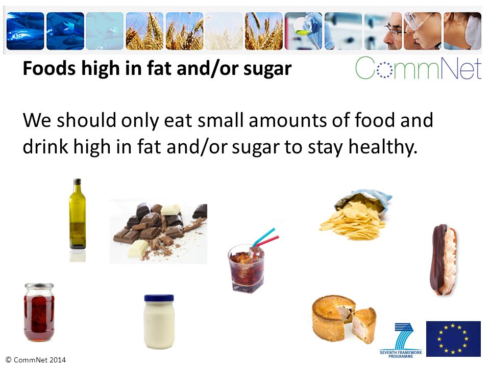 Foods high in fat and/or sugar