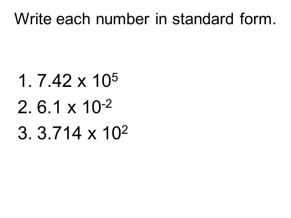 Write each number in standard form.