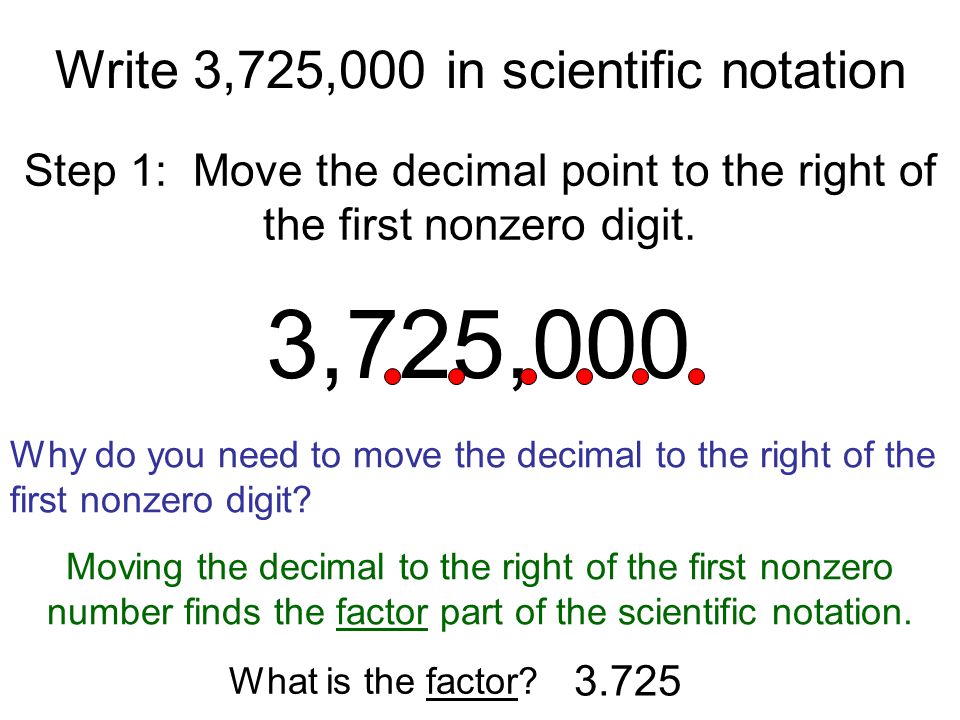 Write 3,725,000 in scientific notation