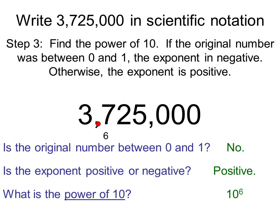 Write 3,725,000 in scientific notation