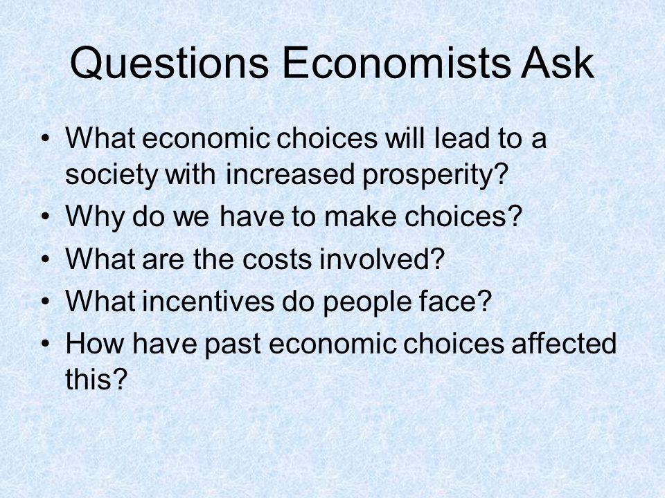 Questions Economists Ask