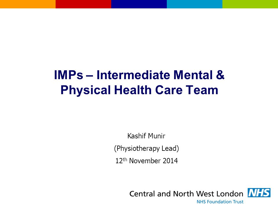 IMPs – Intermediate Mental & Physical Health Care Team