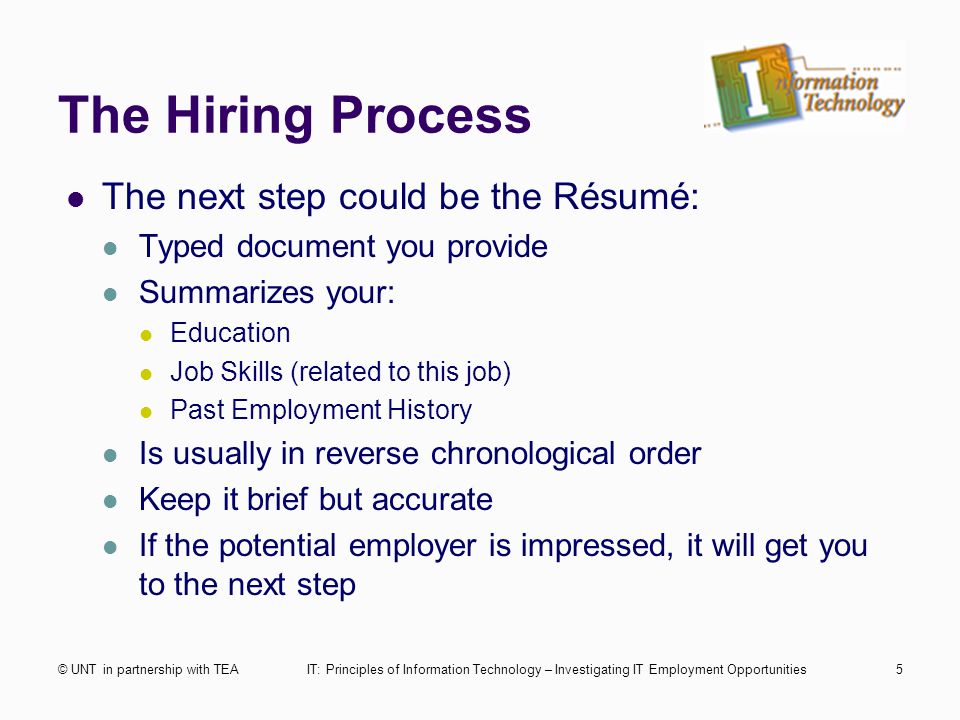 The Hiring Process The next step could be the Résumé: