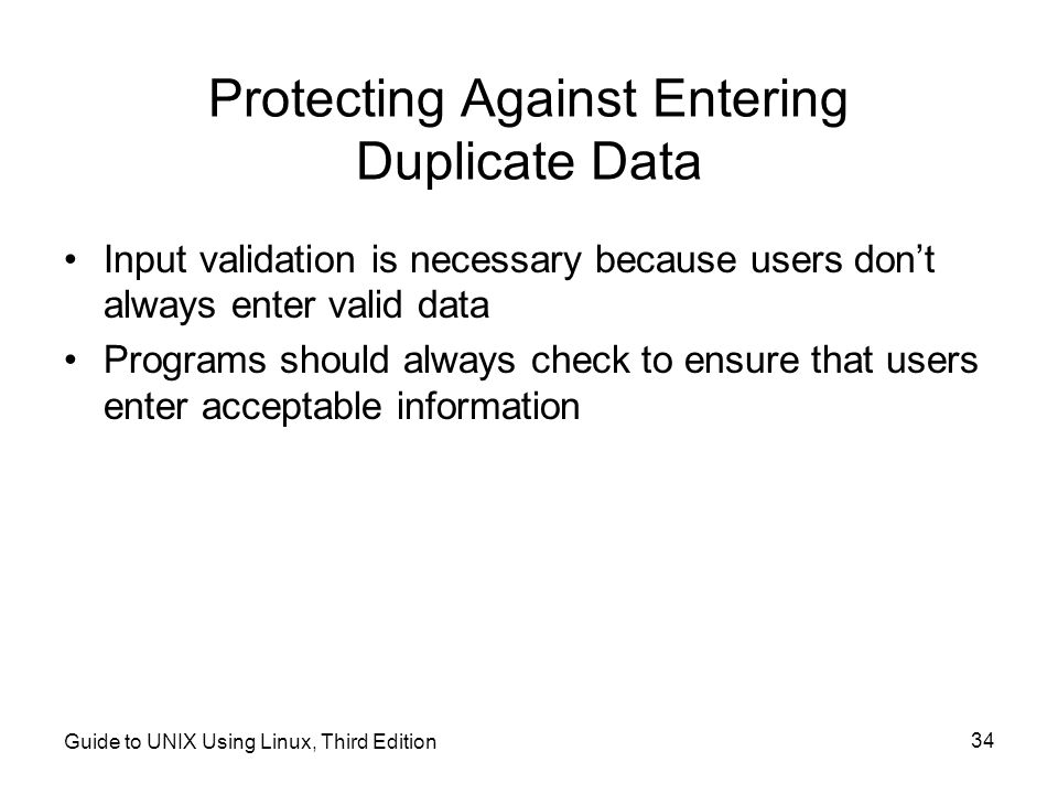 Protecting Against Entering Duplicate Data