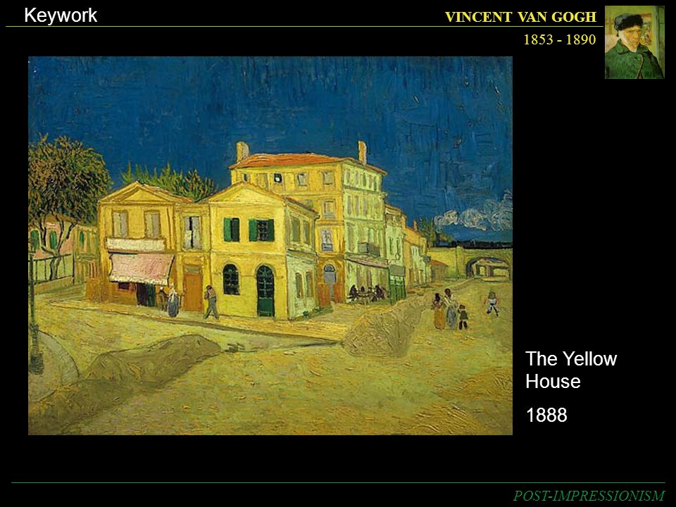 Keywork The Yellow House 1888 VINCENT VAN GOGH