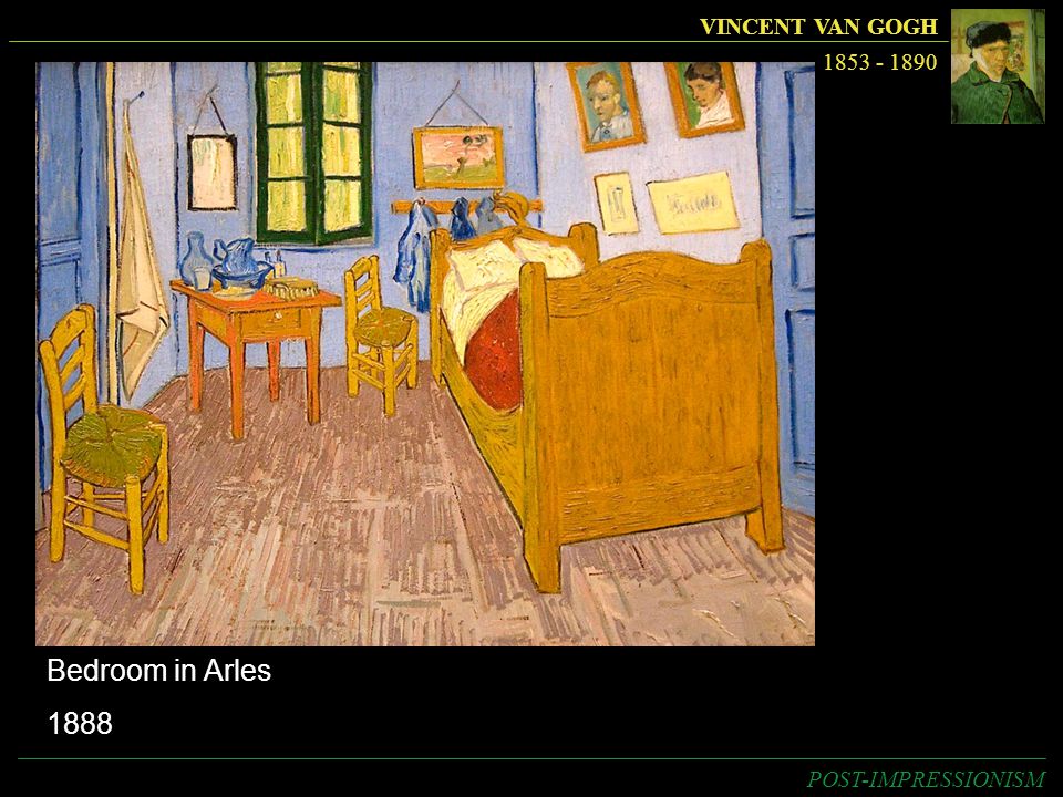VINCENT VAN GOGH Bedroom in Arles 1888 POST-IMPRESSIONISM