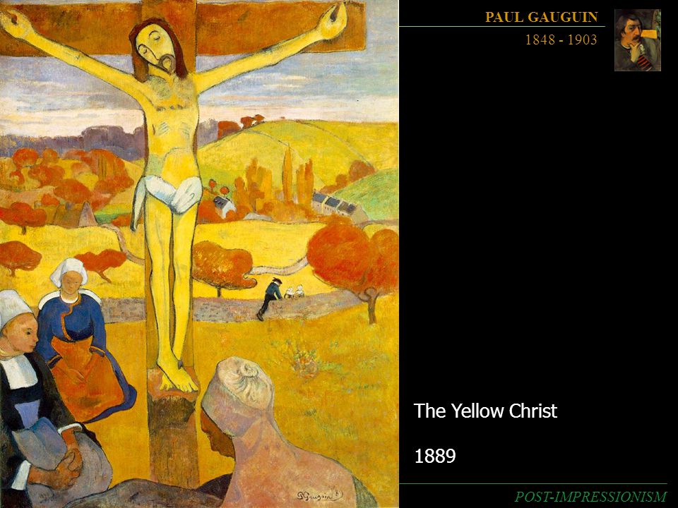 Key Work The Yellow Christ 1889 PAUL GAUGUIN