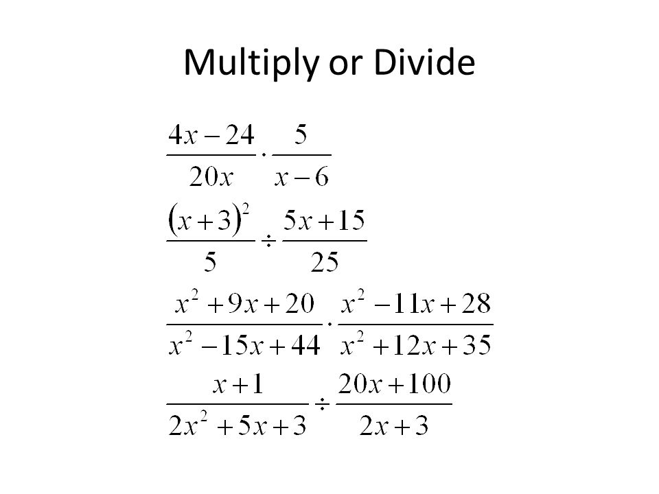 Multiply or Divide