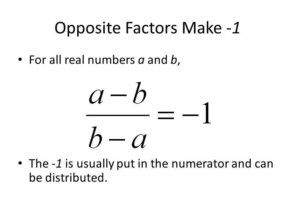 Opposite Factors Make -1