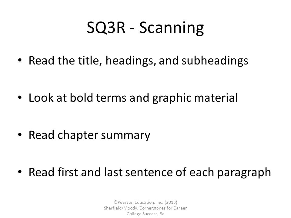 SQ3R - Scanning Read the title, headings, and subheadings