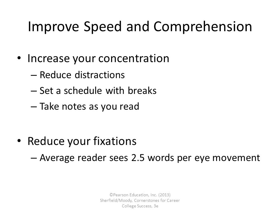 Improve Speed and Comprehension