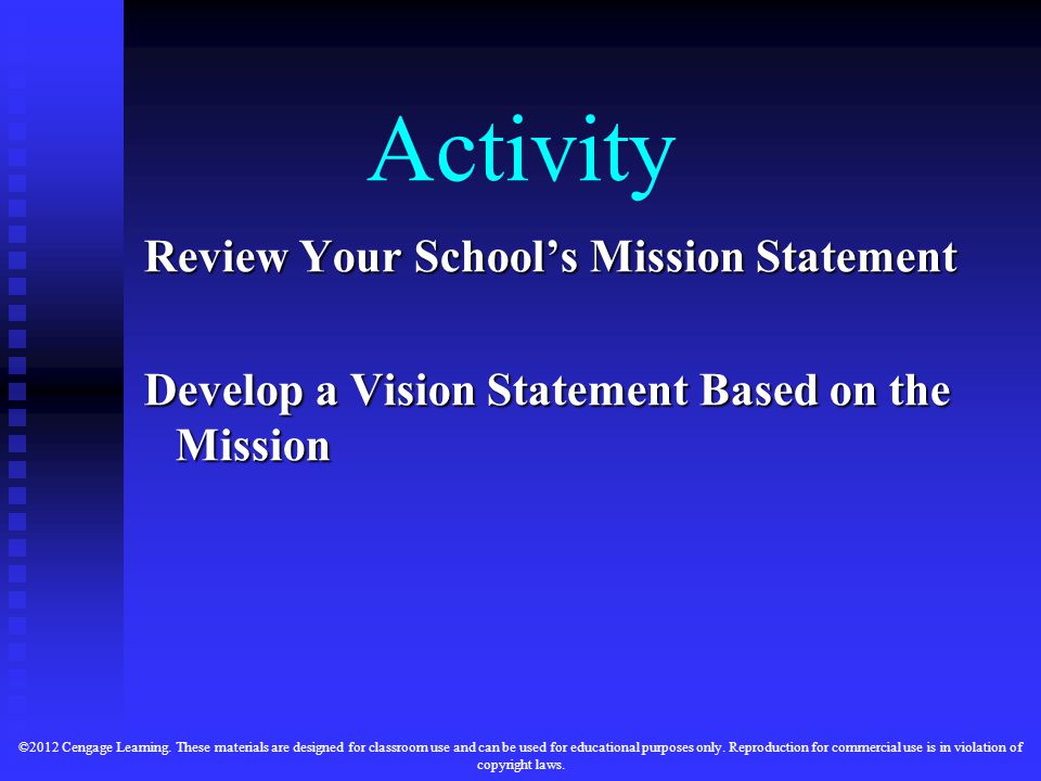 Activity Review Your School’s Mission Statement Develop a Vision Statement Based on the Mission