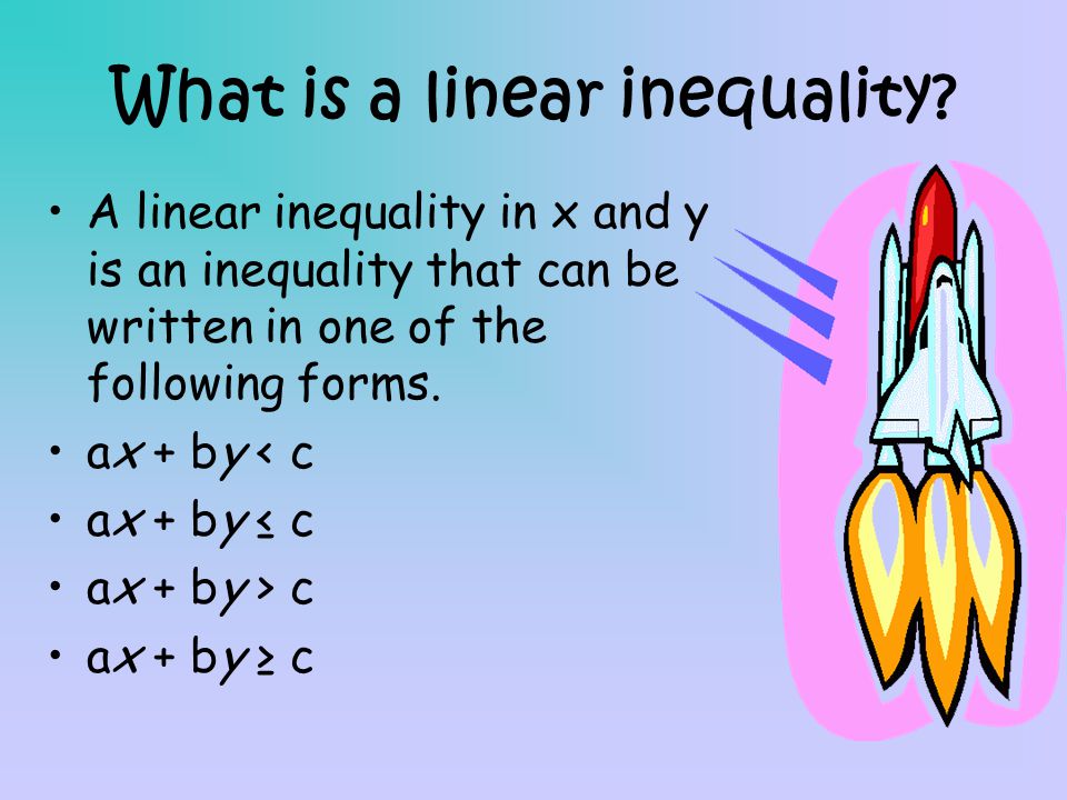 What is a linear inequality