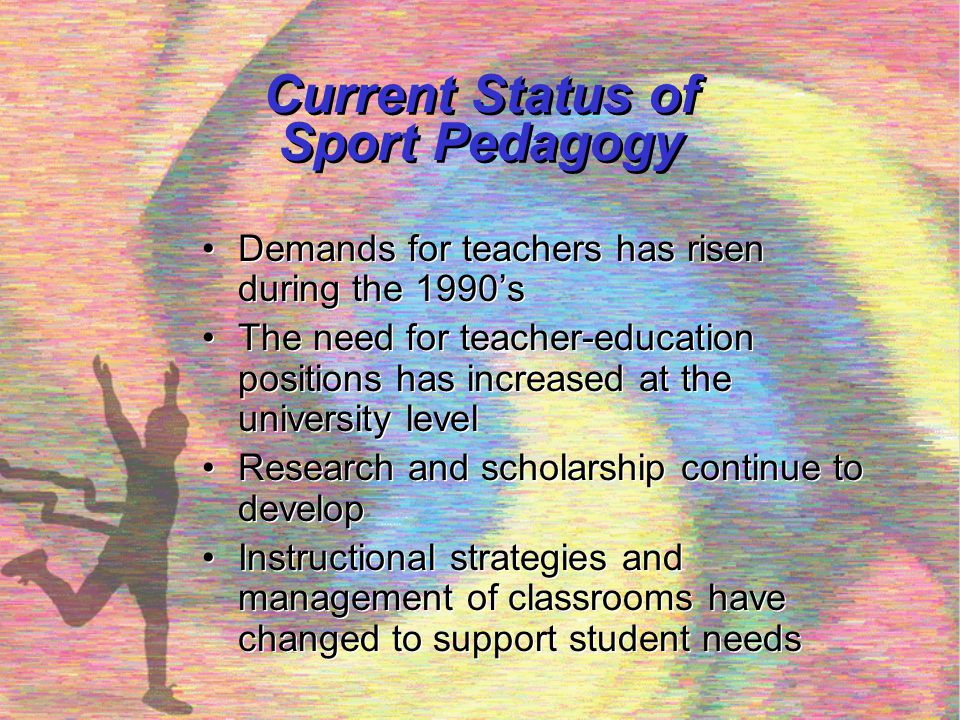 Current Status of Sport Pedagogy