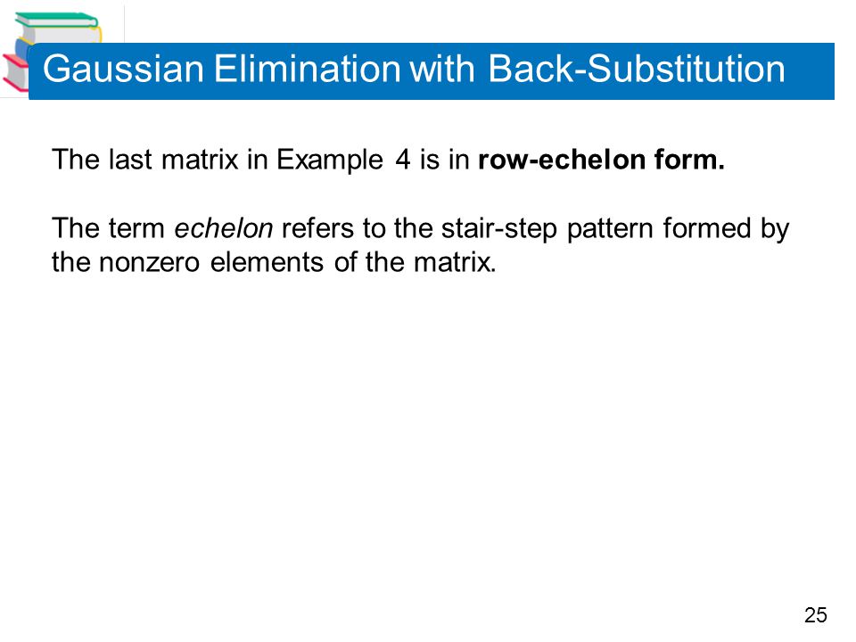 Gaussian Elimination with Back-Substitution