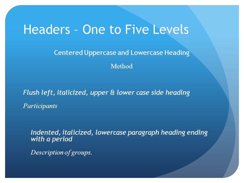 Headers – One to Five Levels