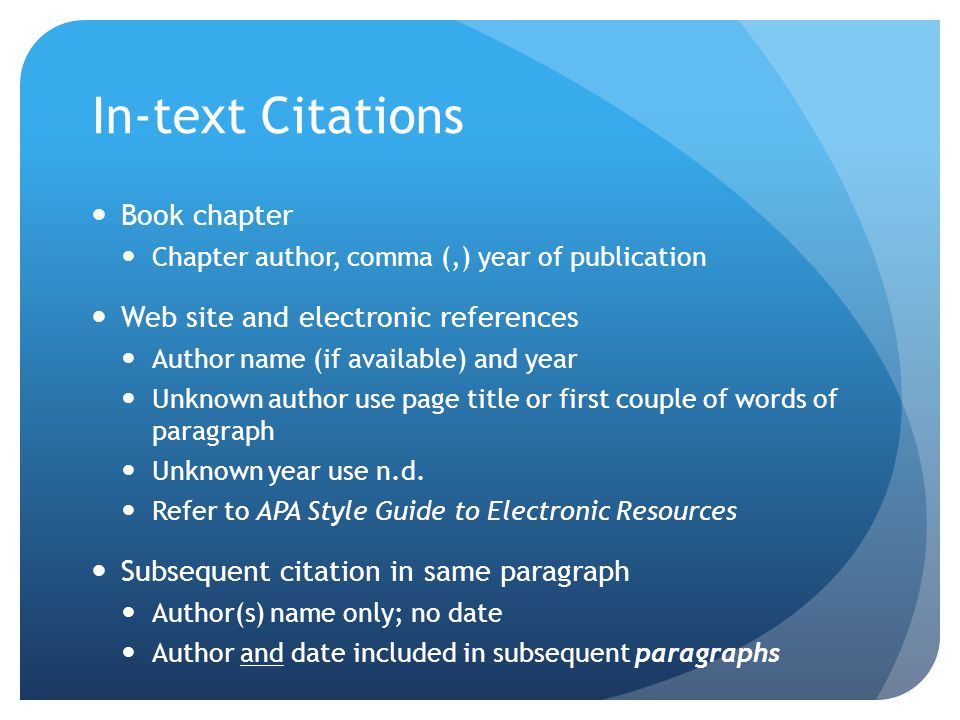 In-text Citations Book chapter Web site and electronic references