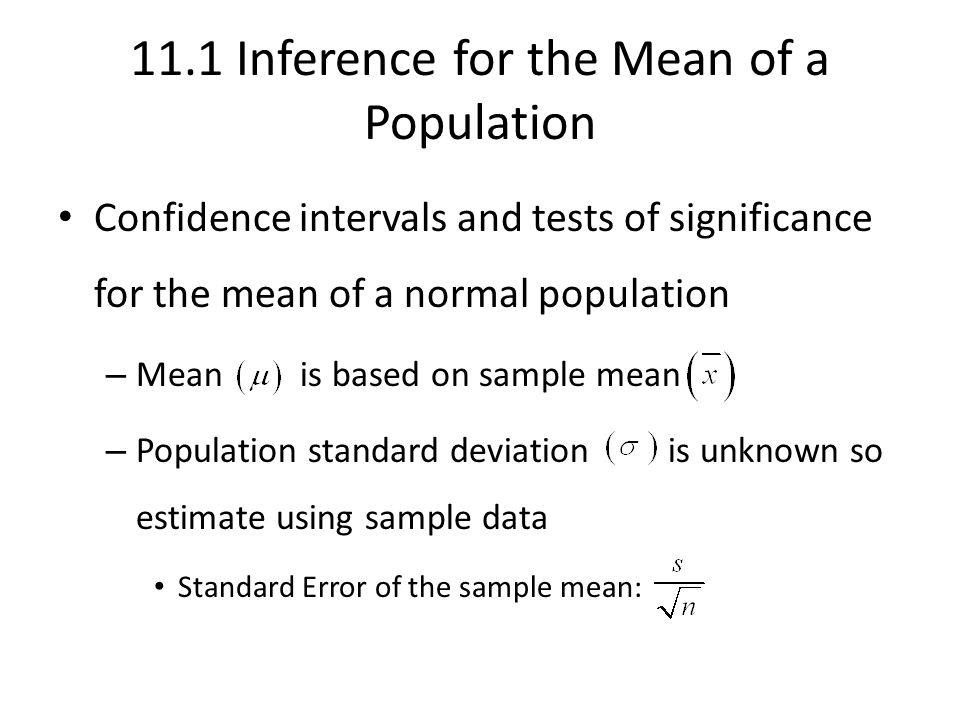 11.1 Inference for the Mean of a Population