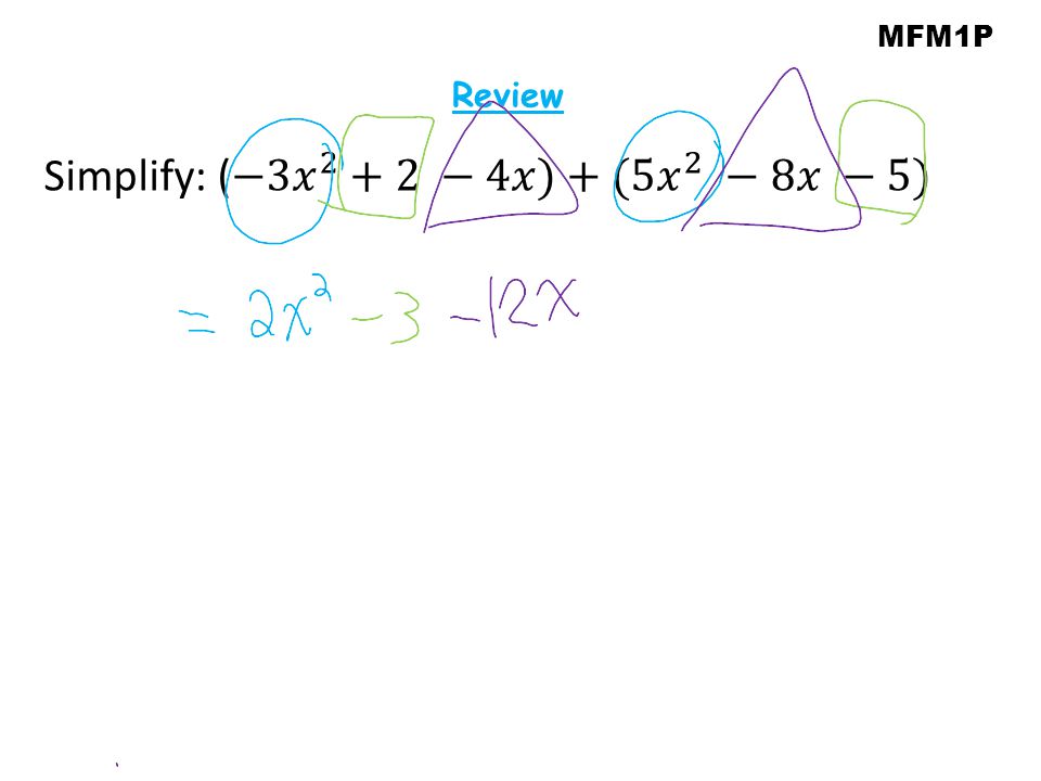 Simplify: (−3 𝑥 2 +2 −4𝑥)+(5 𝑥 2 −8𝑥 −5)