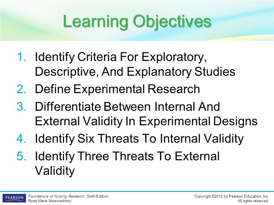 Learning Objectives Identify Criteria For Exploratory, Descriptive, And Explanatory Studies. Define Experimental Research.