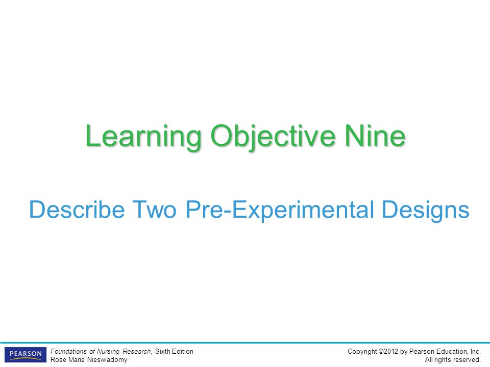 Learning Objective Nine Describe Two Pre-Experimental Designs