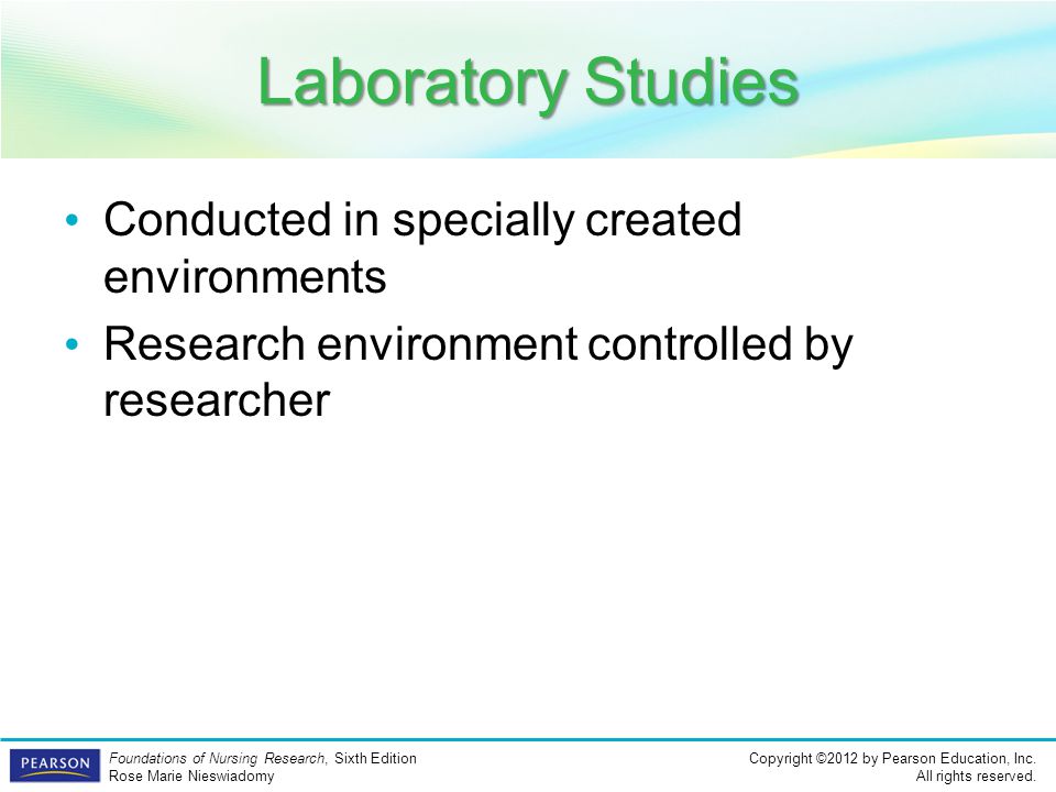 Laboratory Studies Conducted in specially created environments