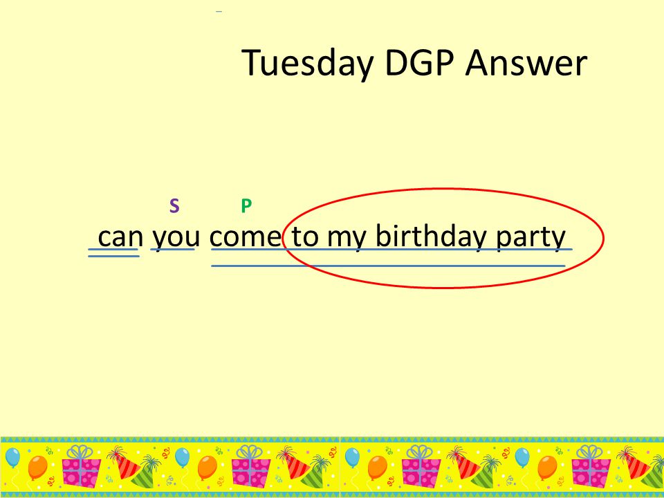 can you come to my birthday party