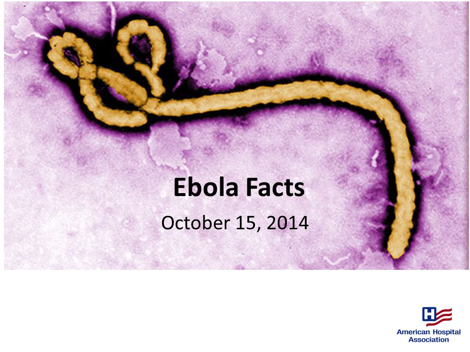 Ebola Facts October 15, 2014