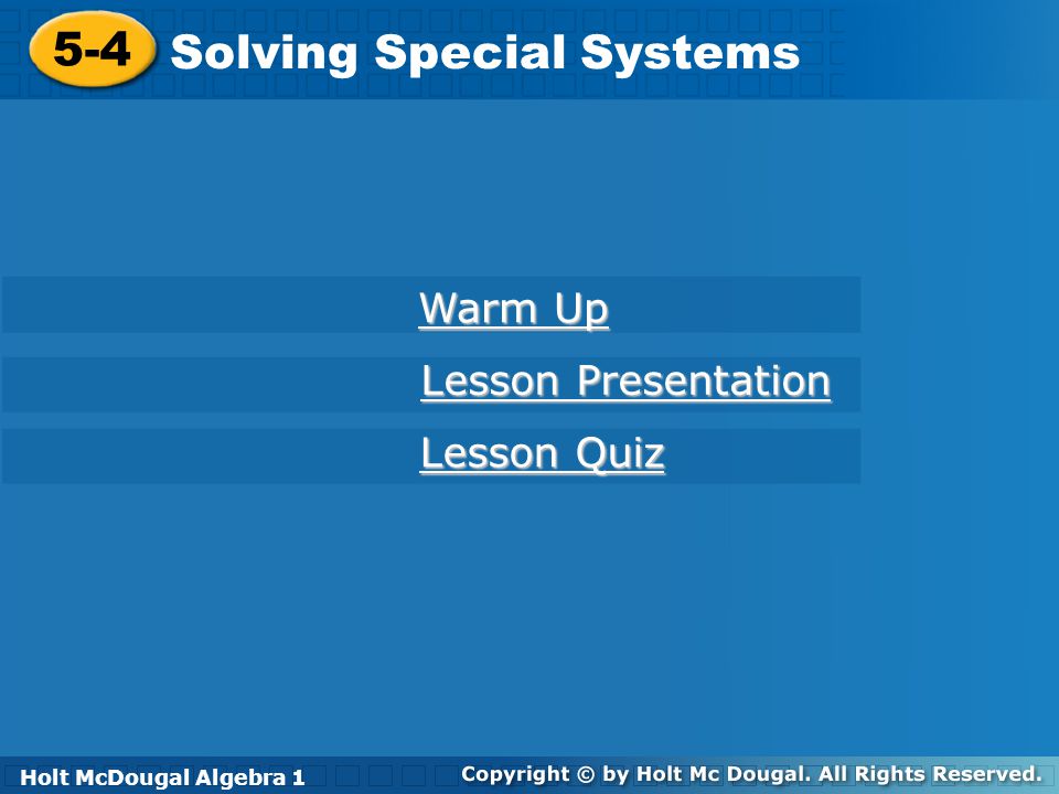 Solving Special Systems