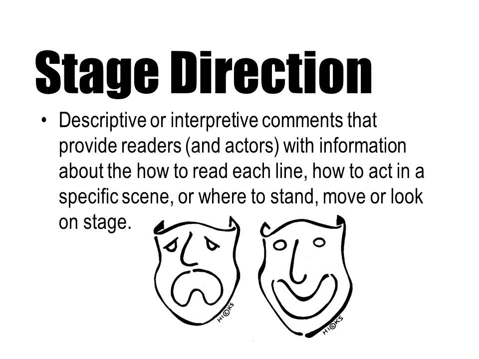 Stage Direction
