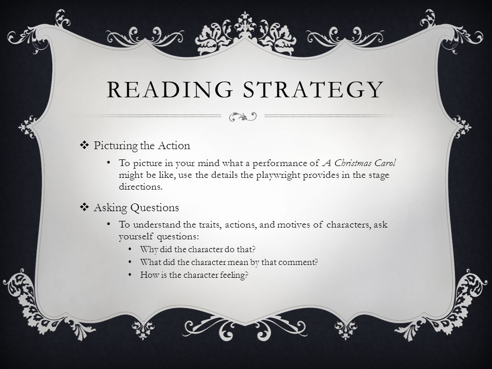 Reading strategy Picturing the Action Asking Questions